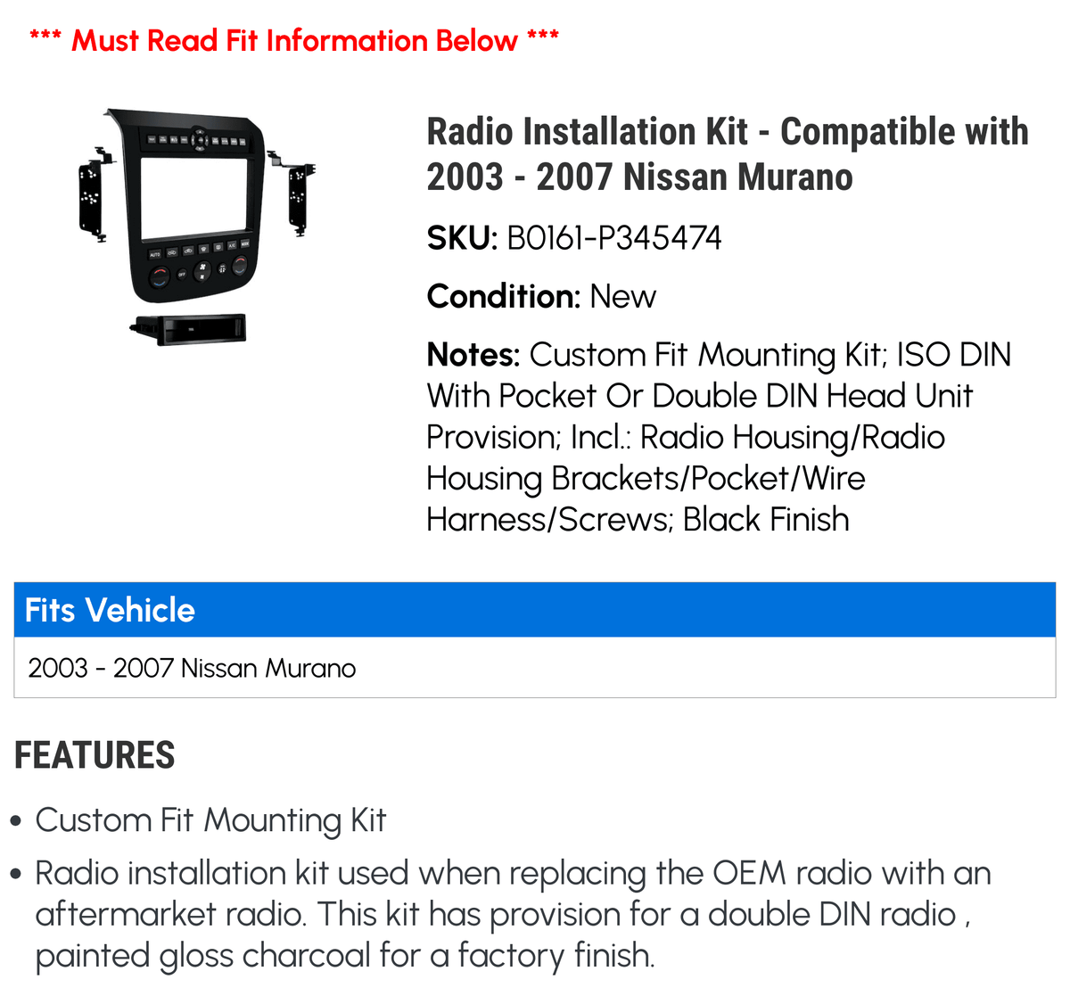 Radio Installation Kit - Compatible with 2003 - 2007 Nissan Murano 2004 2005 2006
